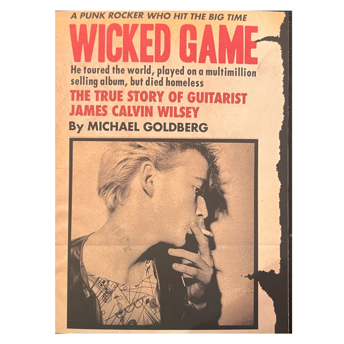 Wicked Game: The True Story of Guitarist James Calvin Wilsey