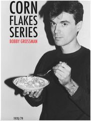 Bobby Grossman: Corn Flakes Series *SIGNED COPY*