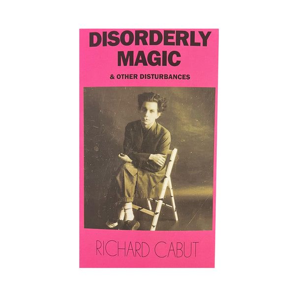 DISORDERLY MAGIC AND OTHER DISTURBANCES *SIGNED COPY*