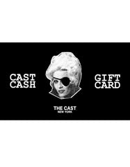 The Cast Gift Card (Various Amounts)
