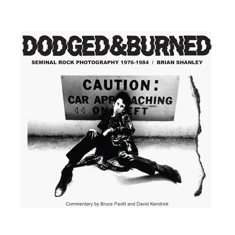 Dodged & Burned: Seminal Rock Photography 1976-1984