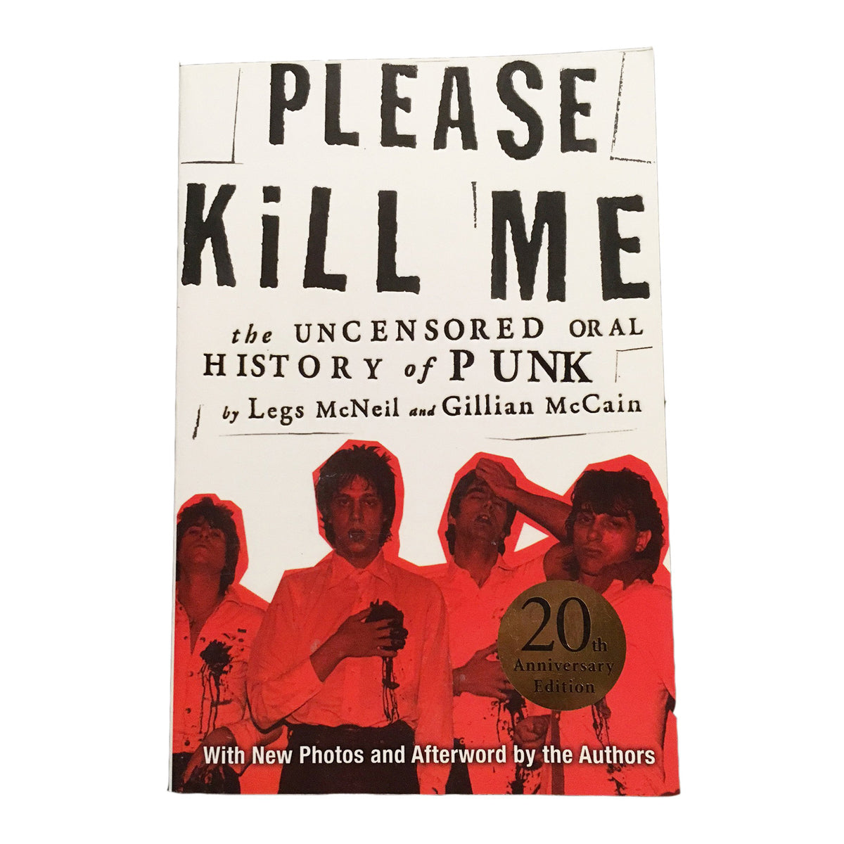 PLEASE KILL ME: The Uncensored Oral History of Punk