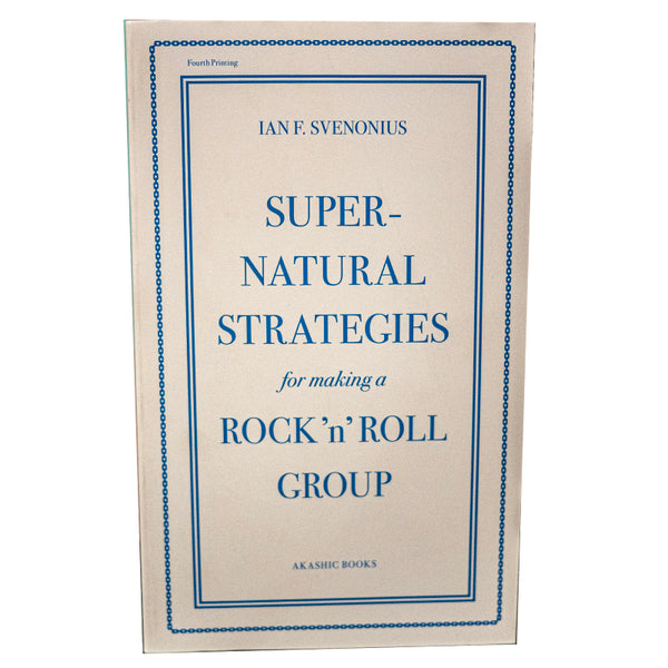 Supernatural Strategies for Making a Rock'N'Roll Group