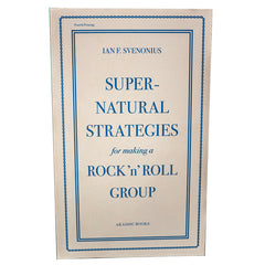 Supernatural Strategies for Making a Rock'N'Roll Group