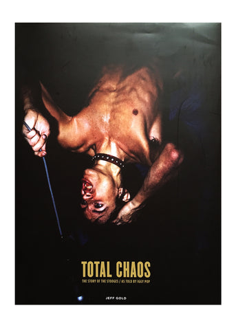 Total Chaos - The Story Of The Stooges/As Told By Iggy Pop