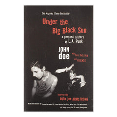 Under The Big Black Sun: A Personal History of L.A. Punk