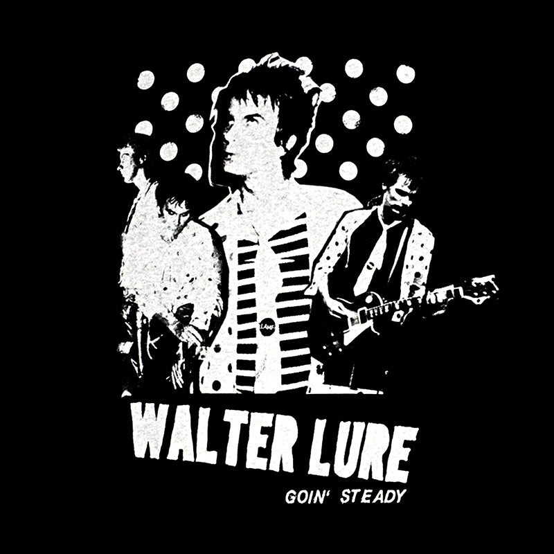 Walter Lure Goin' Steady